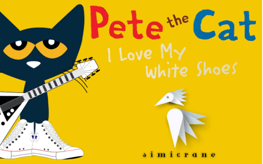 Borrow Pete the Cat: I Love My White Shoes